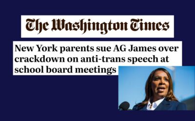 Washington Times: New York parents sue AG James over crackdown on anti-trans speech at school board meetings