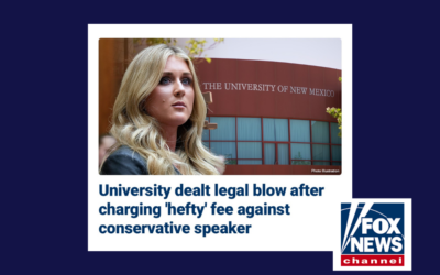 Fox News: University of New Mexico dealt legal blow after charging ‘hefty’ fee against conservative speaker: ‘Major win’