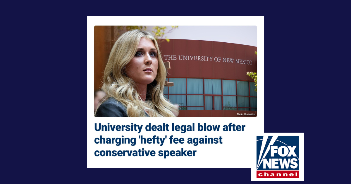 Fox News: University of New Mexico dealt legal blow after charging ‘hefty’ fee against conservative speaker: ‘Major win’