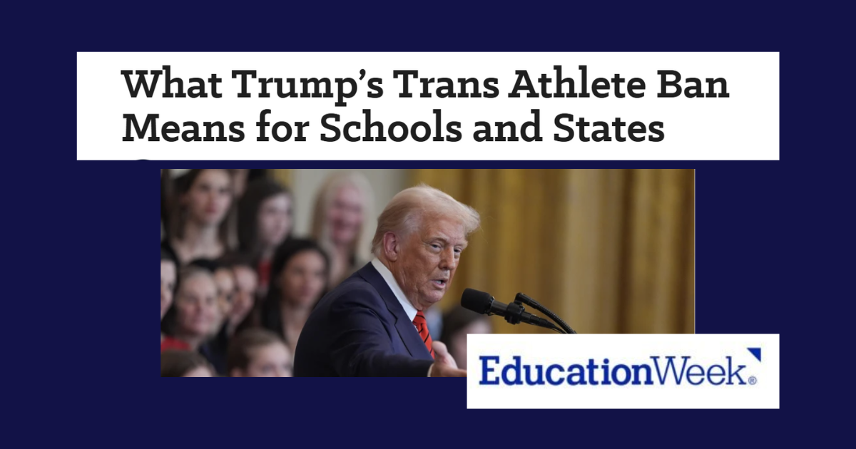 Education Week: What Trump’s trans athlete ban means for schools and states