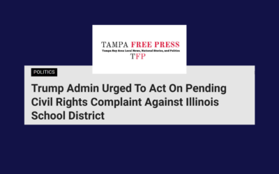 Tampa Free Press: Trump Admin urged to act on pending civil rights complaint against Illinois school district