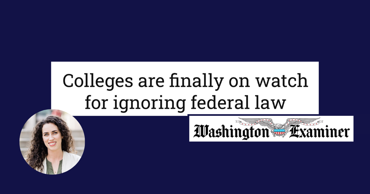 Washington Examiner: Colleges are finally on watch for ignoring federal law